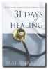 31 Days of Healing: Devotions to Help You Receive Healing and Recover Quickly