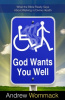 God Wants You Well: What 